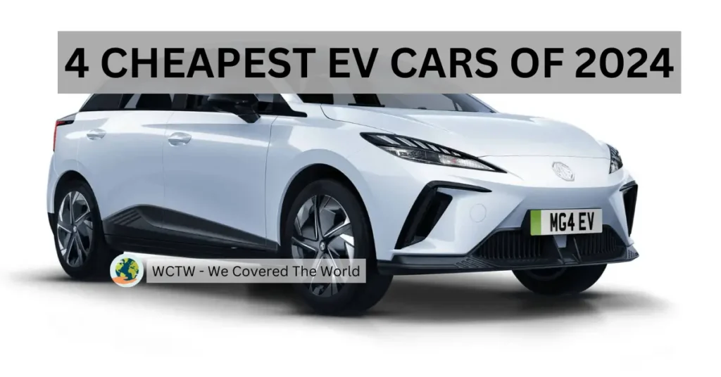 4 Cheapest EV cars Of 2024