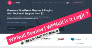 WPNull Review | WPNull is it Legit? Theme & Plugin Site [Proper Review]
