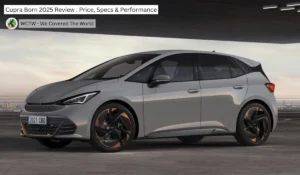 Cupra Born 2025 Review : Price, Specs & Performance