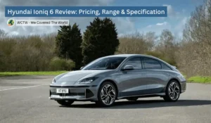 Hyundai Ioniq 6 Review: Pricing, Range & Specification