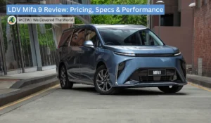 LDV Mifa 9 Review: Pricing, Specs & Performance